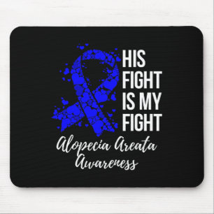 Sein Kampf ist mein Kampf Alopezie Areata Bewussts Mousepad