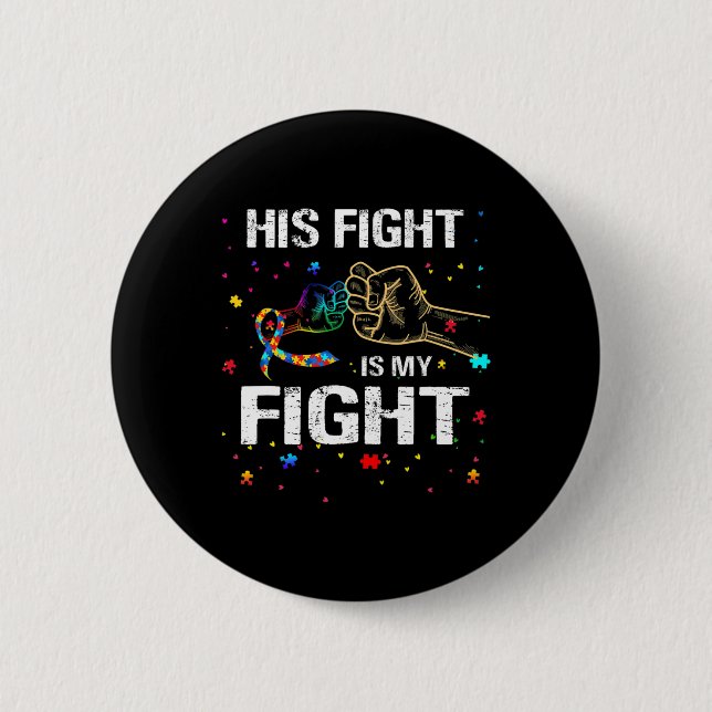 Sein Kampf ist mein Kampf Autismus-Bewusstsein Aut Button (Vorderseite)