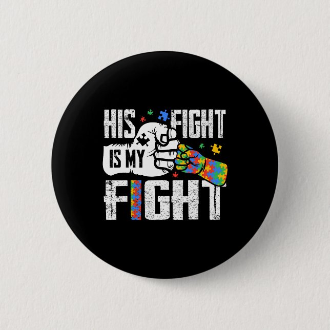 Sein Kampf ist mein Kampf Autismus-Bewusstseinssch Button (Vorderseite)
