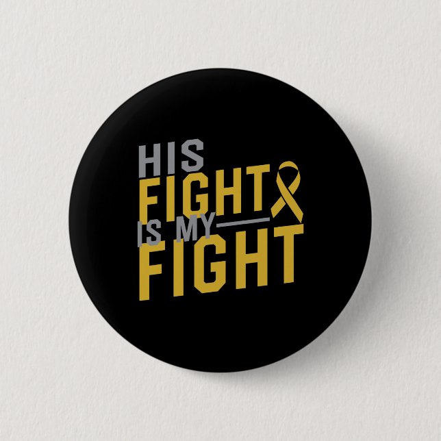 Sein Kampf ist mein Kampf - Bewusstsein für Kinder Button (Vorderseite)