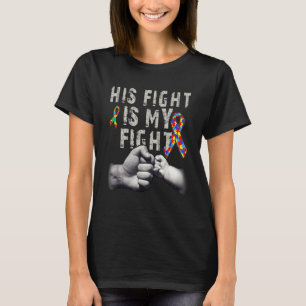 Sein Kampf ist mein Kampf: Bewusstsein und Unterst T-Shirt
