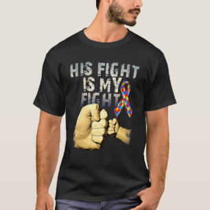 Sein Kampf ist mein Kampf: Bewusstsein und Unterst T-Shirt