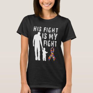 Sein Kampf ist mein Kampf: Bewusstsein und Unterst T-Shirt