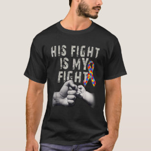Sein Kampf ist mein Kampf: Bewusstsein und Unterst T-Shirt