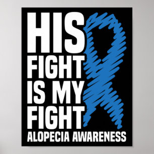 Sein Kampf ist mein Kampf blauer Ribbon Alopecia A Poster