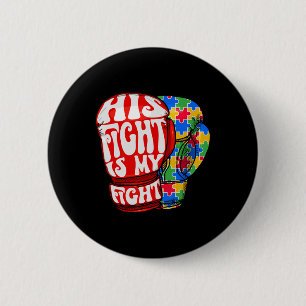 Sein Kampf ist mein Kampf gegen Autismus Bewusstse Button