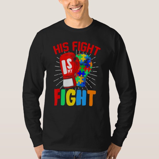 Sein Kampf ist mein Kampf gegen Autismus Bewusstse T-Shirt (Vorderseite)