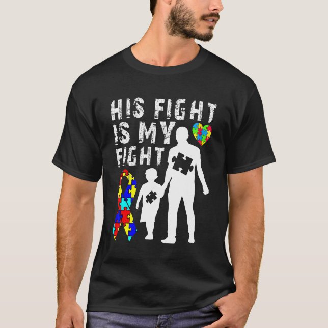 Sein Kampf ist mein Kampf gegen Autismus Bewusstse T-Shirt (Vorderseite)
