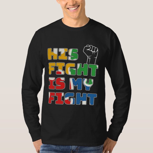 Sein Kampf ist mein Kampf gegen Autismus Bewusstse T-Shirt (Vorderseite)