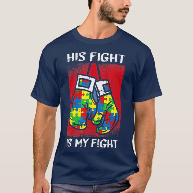 Sein Kampf ist mein Kampf gegen Autismus-Bewusstse T-Shirt (Vorderseite)
