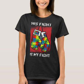 Sein Kampf ist mein Kampf gegen Autismus Bewusstse T-Shirt