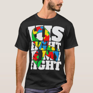 Sein Kampf ist mein Kampf gegen Autismus Bewusstse T-Shirt