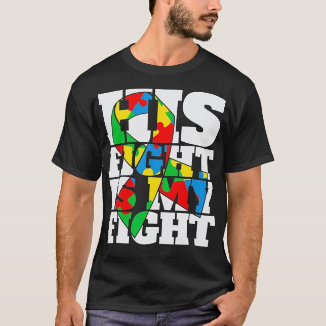 Sein Kampf ist mein Kampf gegen Autismus Bewusstse T-Shirt (Vorderseite)