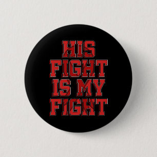Sein Kampf ist mein Kampf gegen das Gehirn Aneurys Button
