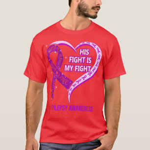 Sein Kampf ist mein Kampf gegen das Herz Epilepsie T-Shirt