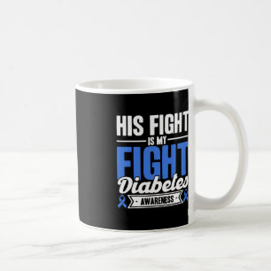Sein Kampf ist mein Kampf gegen Diabetes Bewusstse Kaffeetasse