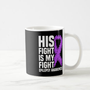 Sein Kampf ist mein Kampf gegen Lila Ribbon Epilep Kaffeetasse