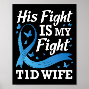 Sein Kampf ist mein Kampf gegen T1d Ehefrau Diabet Poster