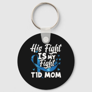 Sein Kampf ist mein Kampf gegen T1d Mama Diabetes  Schlüsselanhänger