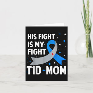 Sein Kampf ist mein Kampf gegen T1d Mama Typ 1 Dia Karte