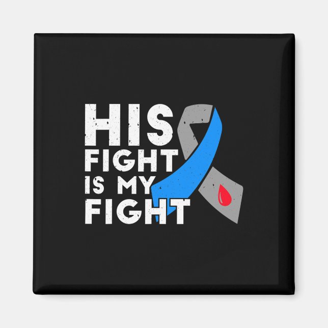 Sein Kampf ist mein Kampf gegen Typ 1 Diabetes Bew Magnet (Vorne)