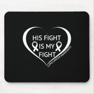Sein Kampf ist mein Kampf Lungenkrebs Bewusstsein  Mousepad