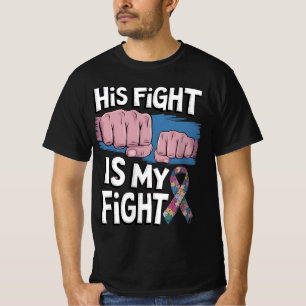 Sein Kampf ist mein Kampf Unterstützt Autismus-Bew T-Shirt