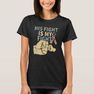 Sein Kampf ist mein Kampf: Unterstützung für Autis T-Shirt