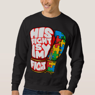 Sein Kampf ist mein Tag der Aufklärung über Autism Sweatshirt