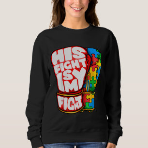 Sein Kampf ist mein Tag der Autismus-Aufklärung fü Sweatshirt