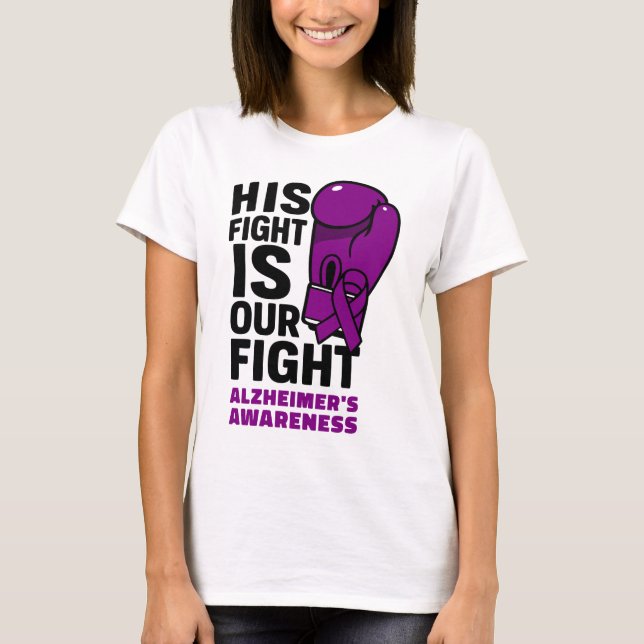 Sein Kampf ist unser Kampf - Alzheimer's Bewusstse T-Shirt (Vorderseite)