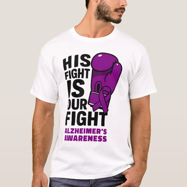 Sein Kampf ist unser Kampf - Alzheimer's Bewusstse T-Shirt (Vorderseite)