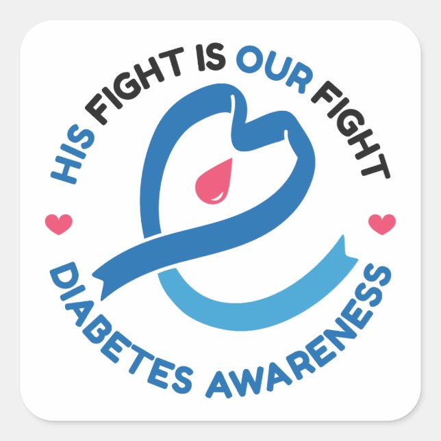 Sein Kampf ist unser Kampf – Diabetes-Bewusstsein Quadratischer Aufkleber (Vorderseite)