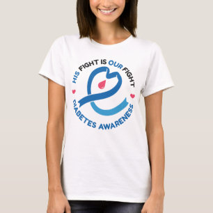 Sein Kampf ist unser Kampf – Diabetes-Bewusstsein T-Shirt