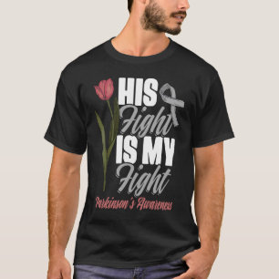 Sein Kampf Mein Kampf PD Tulips Parkinson's Diseas T-Shirt
