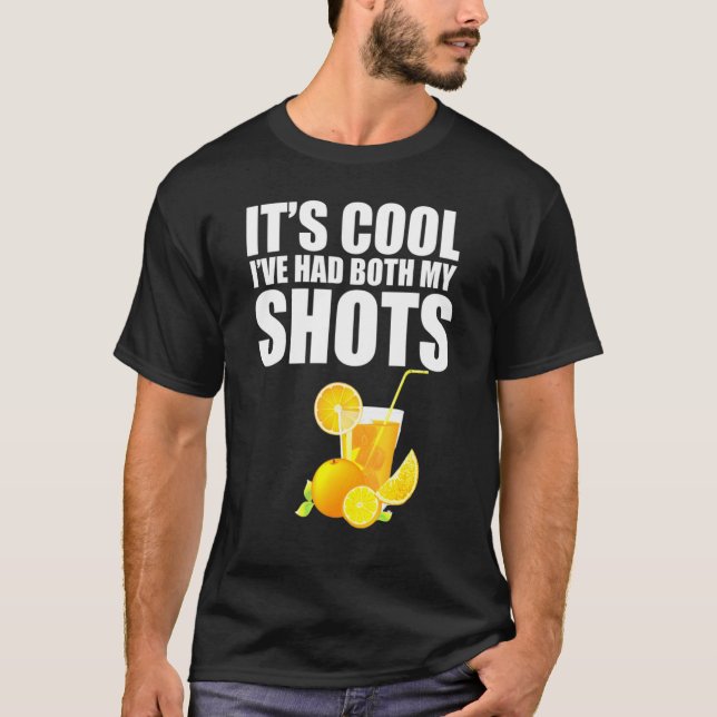 Sein Kool Ive hatte beide meine Shots Tequila Drin T-Shirt (Vorderseite)