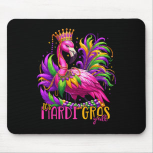 Sein Mardi Gras Y'all Flamingo Kostüm Mädchen Frau Mousepad