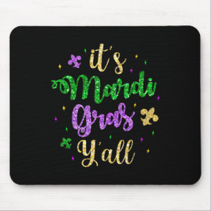 Sein Mardi Gras Yall Mardi Gras Party Maskenkostüm Mousepad