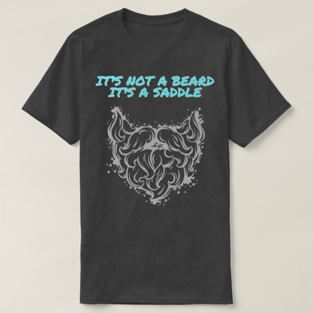 Sein nicht-bart-Design mit einem besonderen Sattel T-Shirt (Design vorne)
