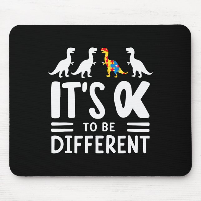 Sein Ok zu sein, verschiedene Dinosaurier Autismus Mousepad (Vorne)