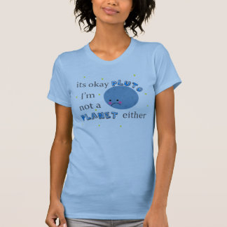 sein okaypluto im nicht ein Planet auch nicht T-Shirt