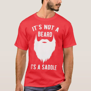 Sein Sattel ist kein Bart 11 T-Shirt