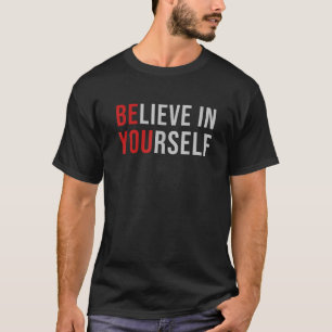 SEIN SIE glauben an Ihr selbst positives Zitat Aff T-Shirt