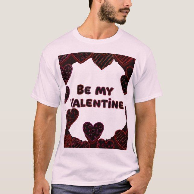 SEIN SIE MEIN VALENTINE T-Shirt (Vorderseite)