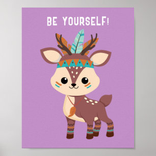 "SEIN SIE SELBST!" Indisches Hirsch, Lavendel, Ihr Poster