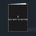 Sein Weg ist besser Minimal Christian Cross, Bibel Karte<br><div class="desc">Sein Weg ist besser Minimal Christian Cross,  Bibelvers</div>