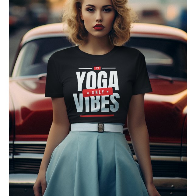 Sein Yoga Vibes Only Yoga Motivation Tshirt (Von Creator hochgeladen)