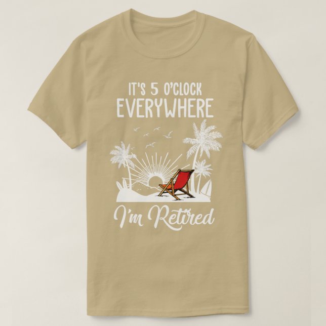Seine 5-Ouhr überall im hektischen Retiremen T-Shirt (Design vorne)