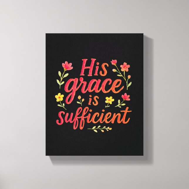 Seine Anmut reicht aus Leinwanddruck (Vorderseite)