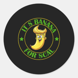 Seine Bananen (für Maßstäbe) stiften Trump Banana Runder Aufkleber